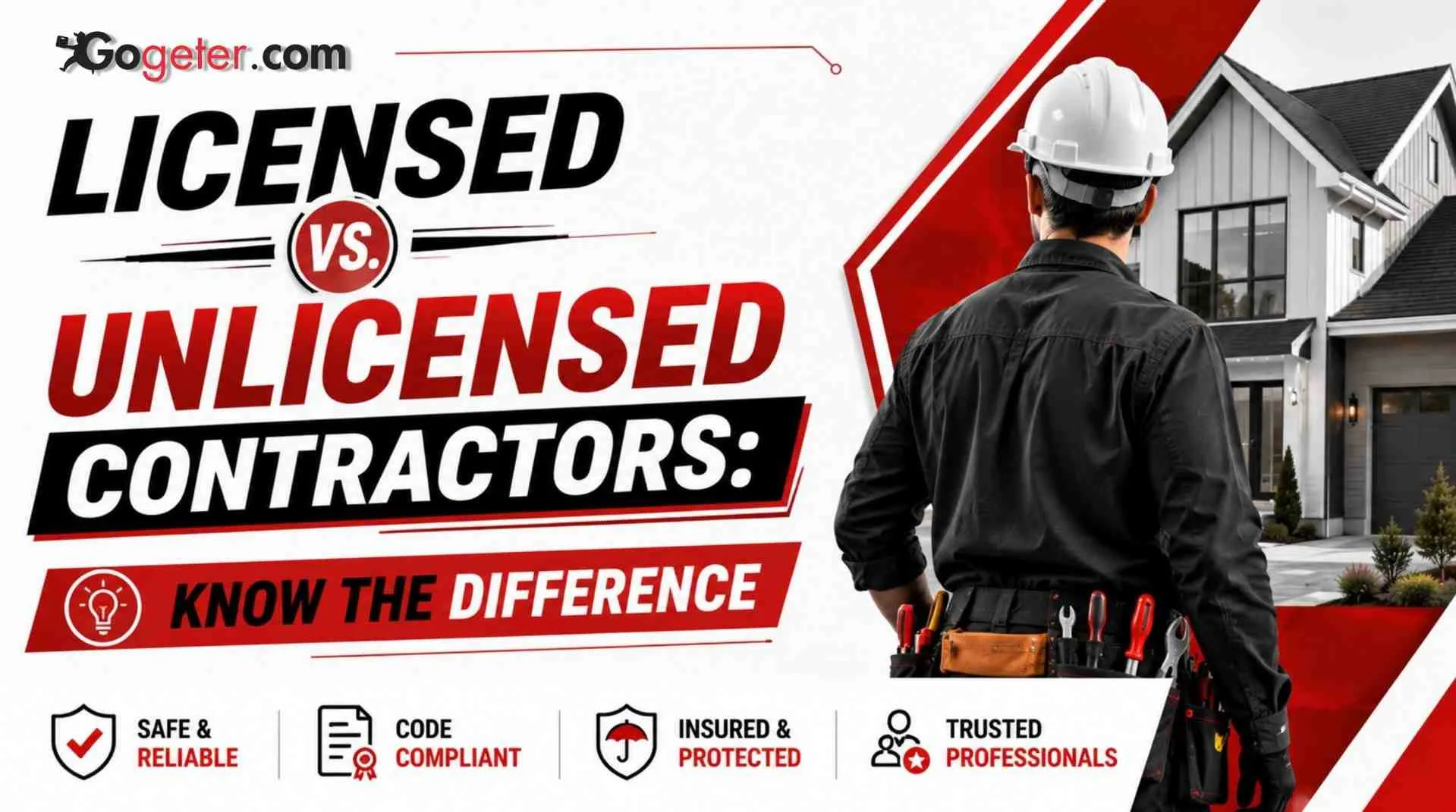 Licensed vs. Unlicensed Contractors: Which One Should You Hire?