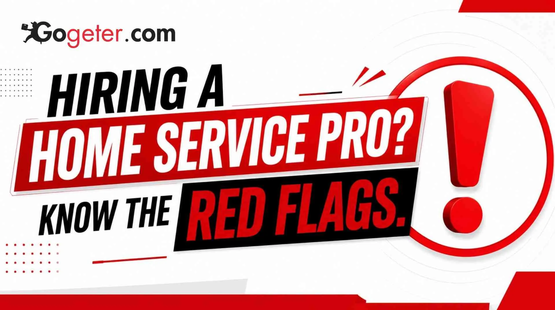 What Are the Biggest Red Flags When Hiring a Home Service Professional?