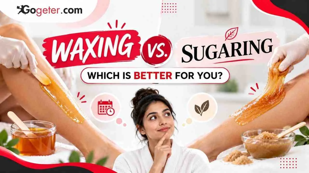 Waxing vs Sugaring: What’s the Difference and Which Is Better for Hair Removal?
